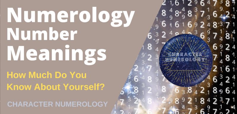 Numerology Number Meanings - How Much Do You Know About Yourself?