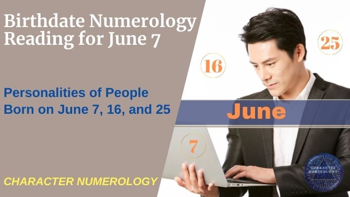 Birthdate Numerology Reading for June 7